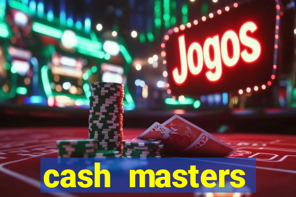 cash masters dinheiro infinito